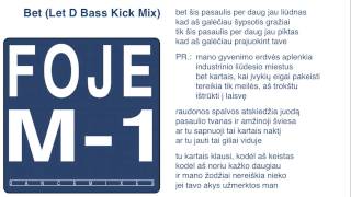 FOJE - "Bet (Let D Bass Kick Mix)"