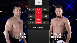 Олег Борисов vs. Магомед Бибулатов | Oleg Borisov vs. Magomed Bibulatov | ACA 138