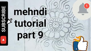 PART 9: mehndi design tutorial for beginners