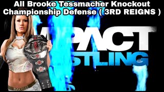 All Brooke Tessmacher TNA Knockout Championship Defense (3RD REIGN)