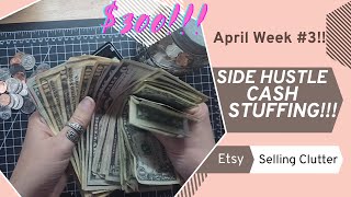 Side Hustle Cash Stuffing | April Week 3 | Low Income | Dave Ramsey Inspired | Savings | Debt |