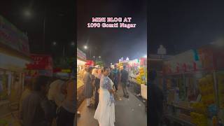 1090 GOMTI NAGAR ‘Lko (mini blog)  #foodblogging #foodvlog #youtubeshorts #streetfood  #shortvideo