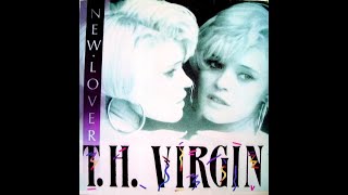 T.H. Virgin - New Lover (Extended) Italo Disco 1988