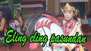 Eling eling pasundan turonggo sekar kusumo