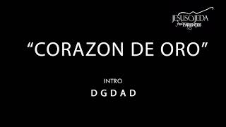 Corazon de oro Jesus Ojeda (Letra & Acordes)