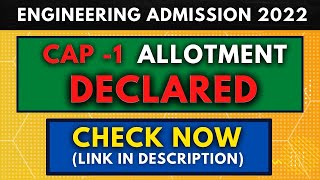 CAP -1 Allotment Declared By CET CELL | Direct Link | How to check | Engineering Admission 2022