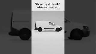 white van reaction #meme #gavril #scout