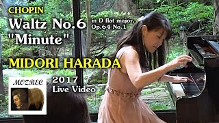 ショパン Chopin: ワルツ 第6番 変ニ長調 Waltz No. 6「小犬のワルツ」"Minute" Op. 64 No. 1/原田緑 Midori Harada/Live 2017/高音質