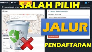 UBAH DAN HAPUS JALUR PENDAFTARAN PPDB ONLINE MAKASSAR