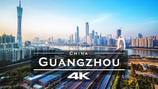 Guangzhou, China 🇨🇳 - by drone [4K]