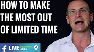 How to Make the Most of Out of Limited Time