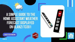 A simple guide to the Home Assistant weather forecast displayed  on Ulanzi TC001