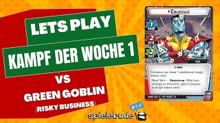 Marvel Champions Colossus vs Green Goblin (Risky Business) Kampf der Woche 1 Lets Play (DEUTSCH)