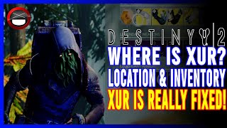 Destiny 2: Where Is Xur | April 8th 2022 | Xur is Actually FIXED This Time!