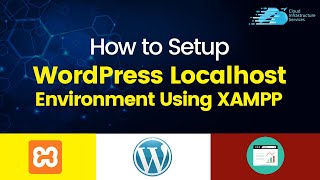 How to Setup WordPress Localhost Environment using XAMPP