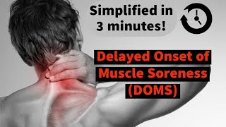 Muscle soreness simplified | DOMS (Delayed Onset of Muscle Soreness)