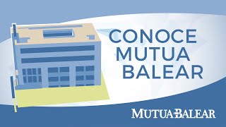 CONOCE MUTUA BALEAR