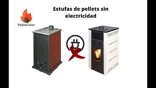 Estufas de Pellets sin electricidad