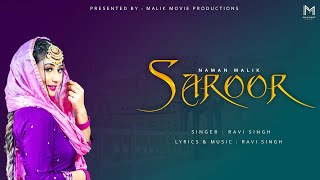 #audio | SAROOR | RAVI SINGH NEW HARYANVI SONG 2023 | Presented By Malik Movie Production