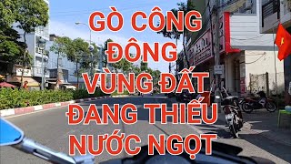 GÒ CÔNG ĐÔNG vùng đất đang thiếu nước ngọt