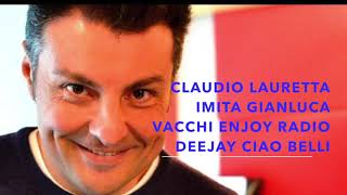 CLAUDIO LAURETTA IMITA GIANLUCA VACCHI