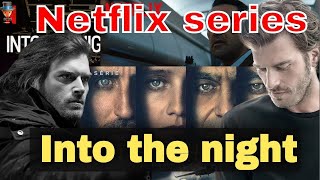 Kivanc Tatlitug Into The Night First Look 2021 Official Teaser