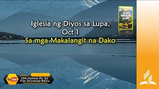 Oct 1, Iglesia ng Diyos sa Lupa, Sa Mga Makalangit na Dako