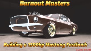 Burnout Masters: Building a 1300hp Mustang Fastback! (So clean build)