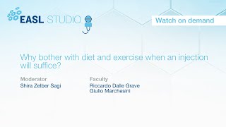 EASL Studio S5E7 - Why bother with diet and exercise when an injection will suffice?