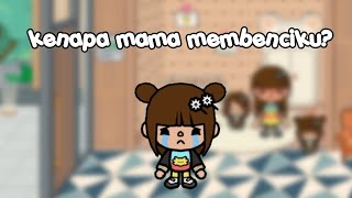 kenapa mama membenciku? part 1 || toca story