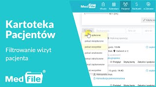 Kartoteka pacjentów,  filtrowanie wizyt — program do gabinetu: medfile.pl