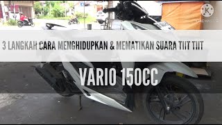 CARA MENGHIDUPKAN DAN MEMATIKAN SUARA VARIO 150 HANYA 3 LANGKAH MUDAH #BUNYIBUZZER #HONDAVARIO150