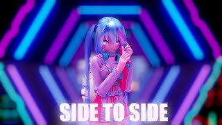 [MMD] Side To Side [Motion DL]