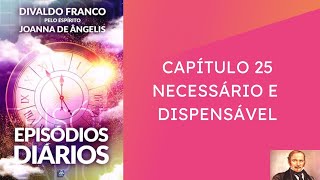 Necessário e Dispensável | Livro Episódios Diários