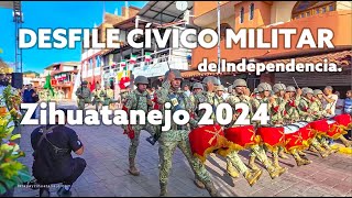 Desfile Cívico Militar de Independencia, Zihuatanejo 2024