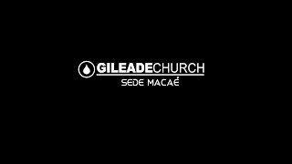 🔴 LIVE - Culto De Quarta Feira  | Gileade Church Macaé  | Bispo Dário Gonçalves