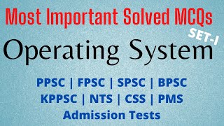 Operating System MCQs with Explanation| Most Repeated OS MCQs| PPSC, FPSC, PMS, CSS, Entrance Exams