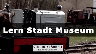 Reportage: Lern Stadt Museum