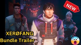 *NEW* XERØFANG Bundle Trailer | valorant new Xerofang trailer #valorant