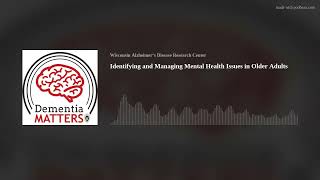 Identifying and Managing Mental Health Issues in Older Adults | Ep. 40