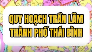 Quy hoạch đất phường Trần Lãm thành phố Thái Bình | Trần Xuân Sơn #tranxuanson #tracuuquyhoach