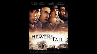 Heavens Fall starring Anthony Mackie and Timothy Hutton