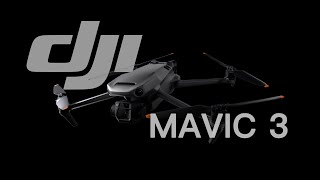 我的对手只有我自己- DJI Mavic3首发体验