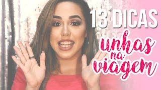 13 Dicas Para Manter as Unhas Durante Uma Viagem