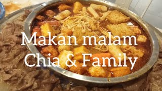 MAKAN MALAM CHIA BERSAMA FAMILY & TEMAN2