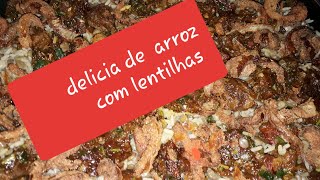 Como fazer arroz com lentilhas. (na versão  da tia Marta)