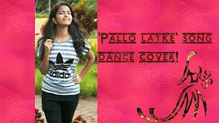 Pallo latke cover- dance (film: Shaadi mein zaroor aana)