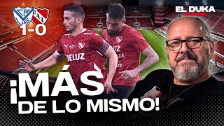 ¡MÁS DE LO MISMO! - Velez vs. Independiente (1-0) -   ELDUKA