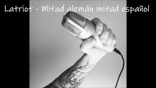 Latriot - Mitad alemán mitad español (Musik Rap Hip Hop German)