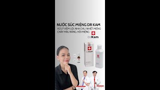 40. Nước súc miệng chuẩn y khoa DrKam